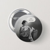 „Stay Pressed“ Vintage-Tätowierte Dame Button (Vorne & Hinten)