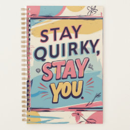 Stay Quirky Stay You Colorful Motivational Planner Planer