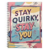 Stay Quirky Stay You Colorful Spiral Notebook Notizblock (Vorderseite)