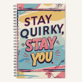 Stay Quirky Stay You Colorful Spiral Notebook Notizblock