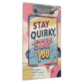 Stay Quirky Stay You Motivational Clipboard Klemmbrett (Rechts)