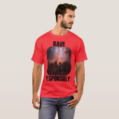 Stay safe and rave responsibly! T-Shirt (Vorne ganz)