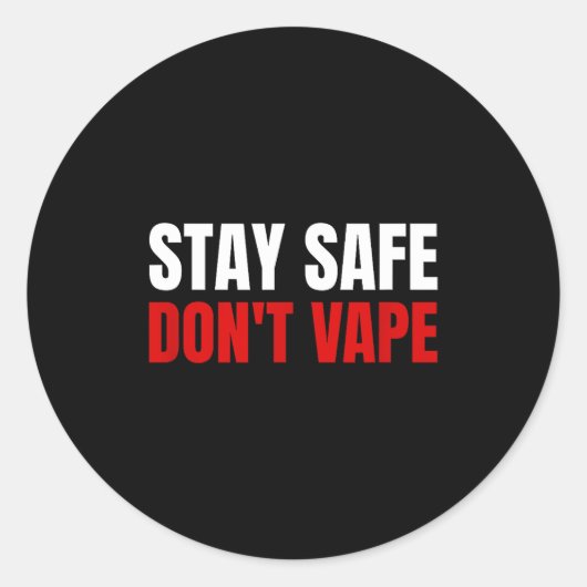 Stay Safe Don't Vape Anti-vang Runder Aufkleber (Vorderseite)