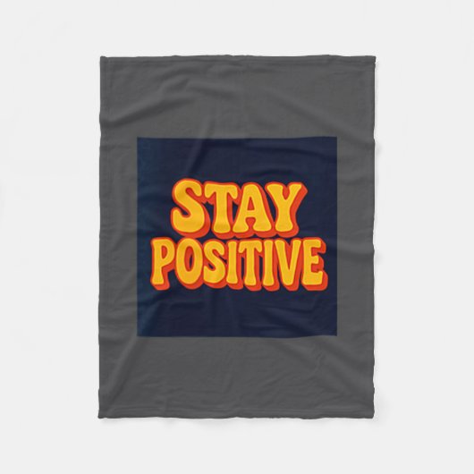 Stay Sitive Motivational Retro Tygraphy Fleecedecke (Vorderseite)