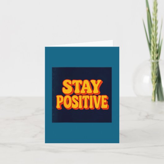 Stay Sitive Motivational Retro Tygraphy Karte (Vorderseite)