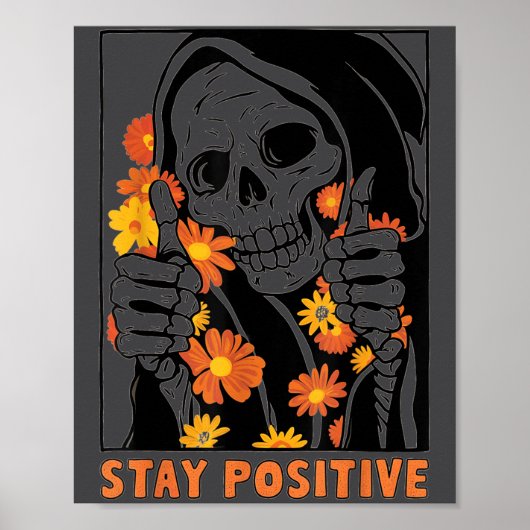 Stay Sitive Skeleton Halloween Motivational Funny  Poster (Vorne)