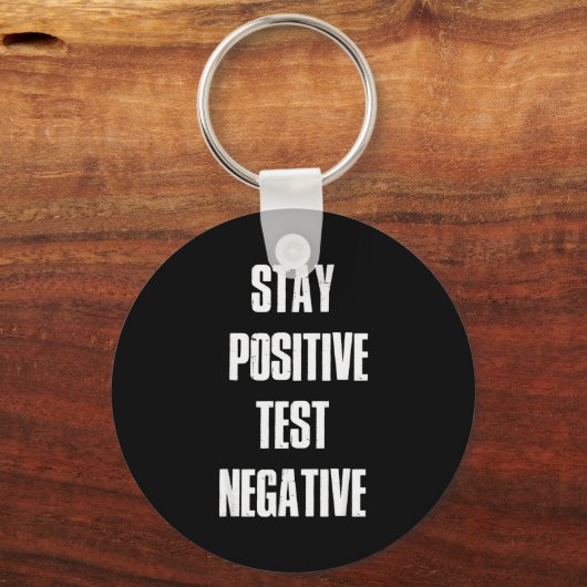 Stay Sitive Test Negative - Sitive Christmas Gift  Schlüsselanhänger (Vorderseite)
