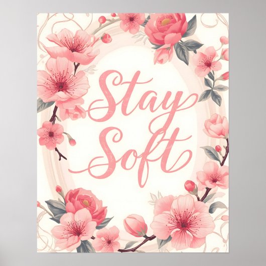 Stay Soft Inspirational Quote Typography Poster (Vorne)