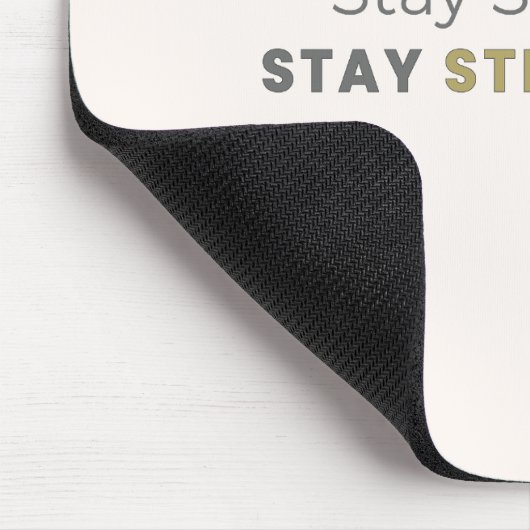 Stay Soft Stay Strong Motivational Mouse Pad Mousepad (Ecke)