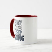 Stay Strong Keep Going – Grey Inspirational Mug Tasse (Vorderseite Links)