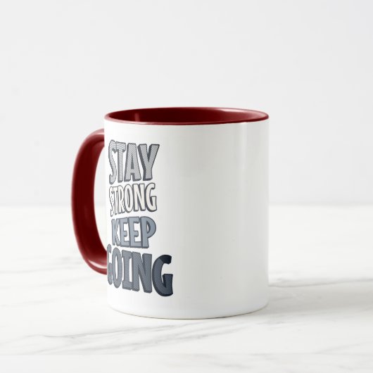 Stay Strong Keep Going – Grey Inspirational Mug Tasse (Vorderseite Links)