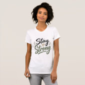 Stay Strong Personalized Support T-Shirt |  (Vorne ganz)