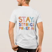 Stay Strong & Power On T-Shirt Tri-Blend Shirt (Rückseite)