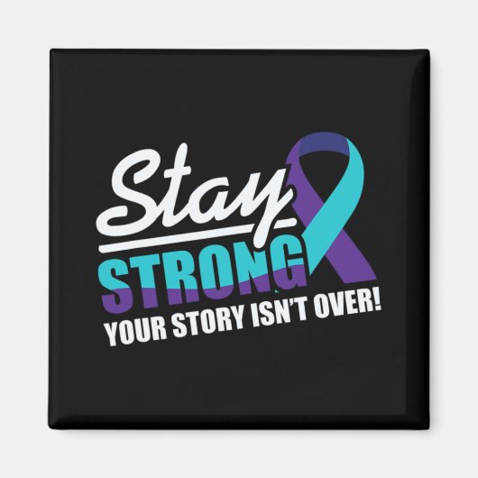 Stay Strong Suicide Awareness Mental Health Magnet (Vorne)