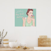 Stay Sweet, Darling! Poster (Küche)