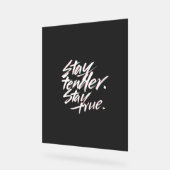 Stay Tender, Stay True Acrylschild (Winkel)
