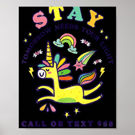 Stay The World Need You 988 Suicide Prevention  Poster (Vorne)