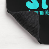 Stay Tomorrow Need You Suicide Prevention Awarenes Mousepad (Ecke)