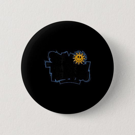 Stay Tomorrow Needs You, Suicide Awareness Mental Button (Vorderseite)