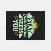 Stay Tomorrow Needs You, Suicide Awareness Mental Fleecedecke (Vorderseite (Horizontal))