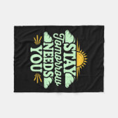 Stay Tomorrow Needs You, Suicide Awareness Mental Fleecedecke (Vorderseite (Horizontal))