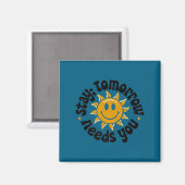 Stay Tomorrow Needs You, Suicide Awareness Mental  Magnet (Vorderseite/Rückseite)