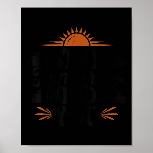 Stay Tomorrow Needs You, Suicide Awareness Mental  Poster (Vorne)