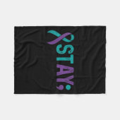 Stay Tomorrow Needs You Suicide Prevention Awarene Fleecedecke (Vorderseite (Horizontal))