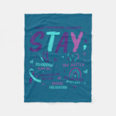 Stay Tomorrow Needs You Suicide Prevention Awarene Fleecedecke (Vorderseite)