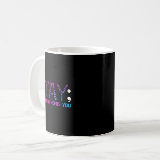 Stay Tomorrow Needs You Suicide Prevention Awarene Kaffeetasse (Vorderseite Links)