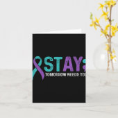Stay Tomorrow Needs You Suicide Prevention Awarene Karte (Gelbe Blume)