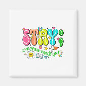 Stay Tomorrow Needs You Suicide Prevention Awarene Magnet (Vorne)