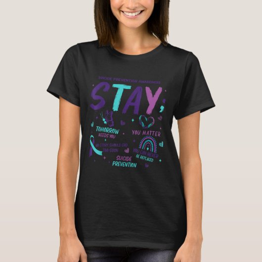 Stay Tomorrow Needs You Suicide Prevention Awarene T-Shirt (Vorderseite)