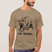 Stay Trashy Raccoon Shirt, Funny Raccoon Lovers T-Shirt (Vorderseite)