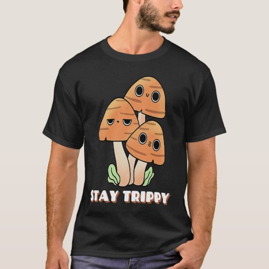 Stay Trippy Mushrooms Face Happy Trip Psychedelic T-Shirt (Vorderseite)