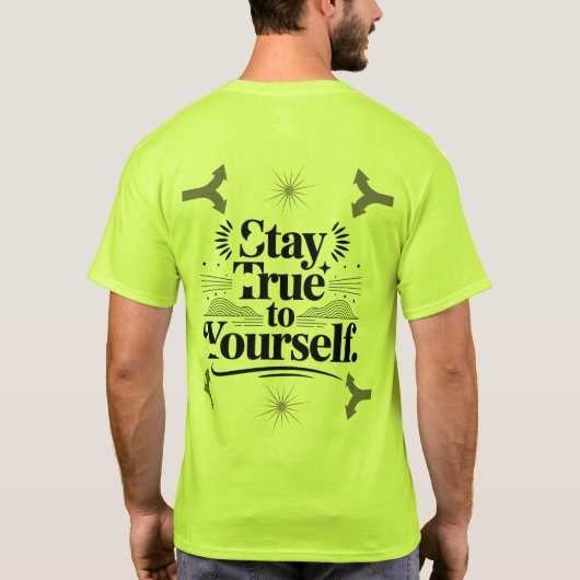 Stay True to Yourself Motivational Typography T-Shirt (Rückseite)