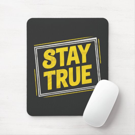 Stay True - Vibrierende gelbe Motivation Mousepad (Mit Mouse)
