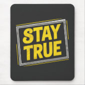 Stay True - Vibrierende gelbe Motivation Mousepad (Vorne)
