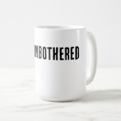 Stay Unbothered Minimal Typography T-Shirt Kaffeetasse (VorderseiteRechts)