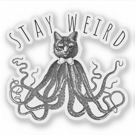 Stay Weird Catopus Cat and Octopus Mashup Aufkleber (Vorderseite)