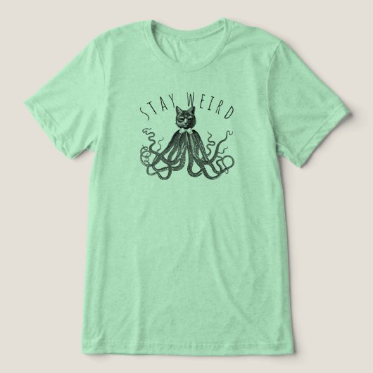 Stay Weird Catopus Cat and Octopus Mashup Tri-Blend Shirt (Design Vorderseite)