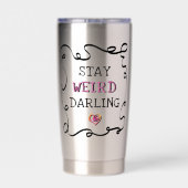 Stay Weird Darling Thermobecher (Rückseite)
