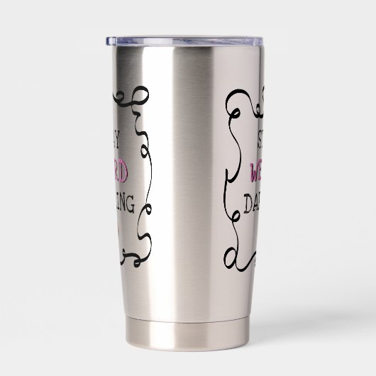 Stay Weird Darling Thermobecher (Rechts)