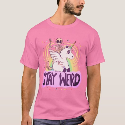 Stay Weird - Skeleton Rides a Unicorn into the Sur T-Shirt (Vorderseite)