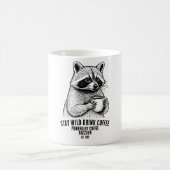 Stay Wild Drink Coffee -Funny Coffee lover Custom Kaffeetasse (Mittel)