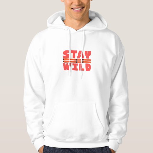 Stay Wild Hoodie (Vorderseite)