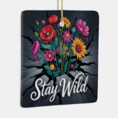 Stay Wild Keramikornament (Rechts)