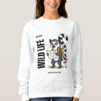 Stay Wild Lemur Life - Madagascar Vibes Cute lemur Sweatshirt