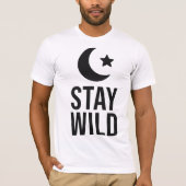 Stay Wild Moon ChildT-Shirt T-Shirt (Vorderseite)