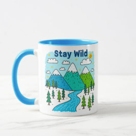 Stay Wild Mountain River Kids Art Design Tasse